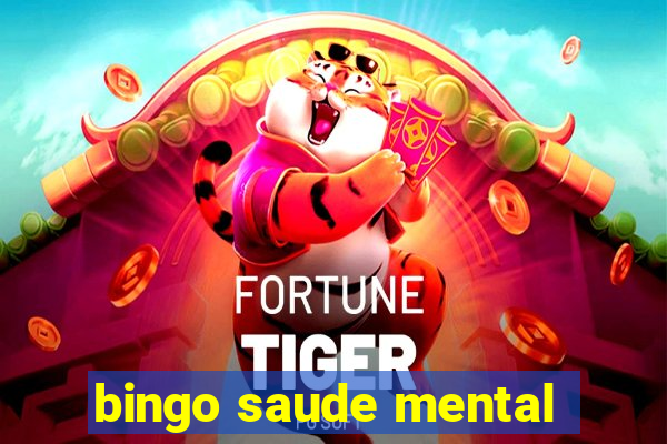 bingo saude mental