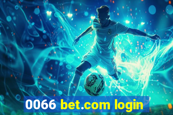 0066 bet.com login