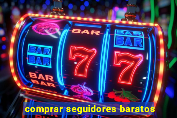 comprar seguidores baratos