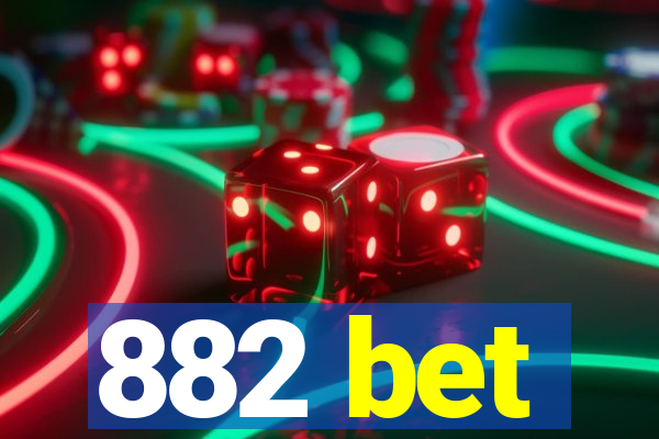 882 bet