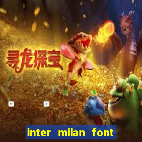 inter milan font free download