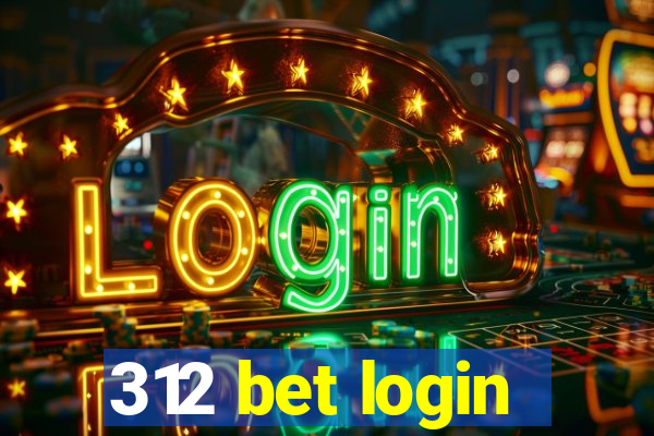 312 bet login