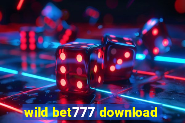 wild bet777 download