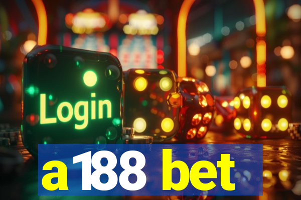 a188 bet