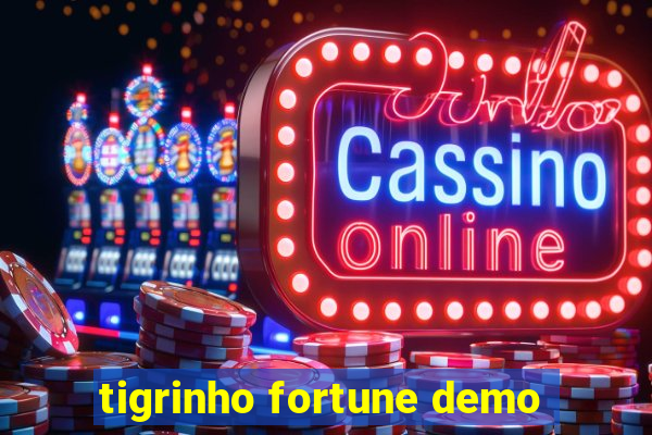 tigrinho fortune demo