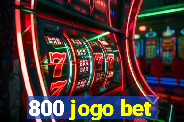 800 jogo bet