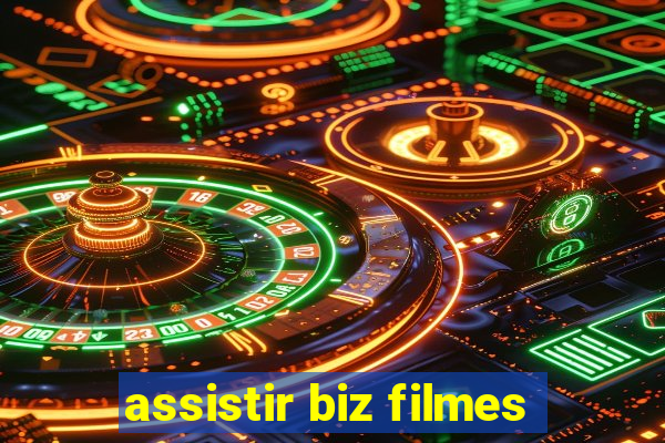 assistir biz filmes