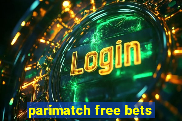 parimatch free bets