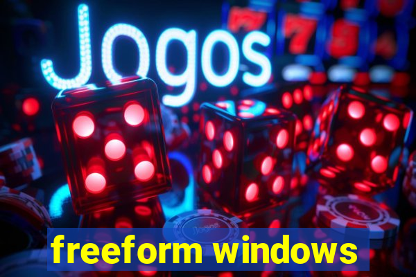 freeform windows