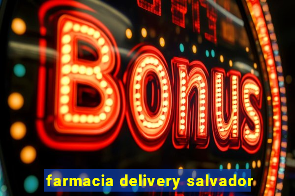 farmacia delivery salvador