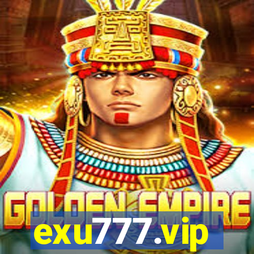 exu777.vip