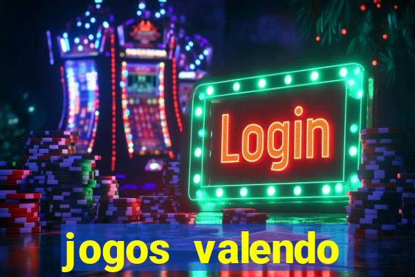 jogos valendo dinheiro online