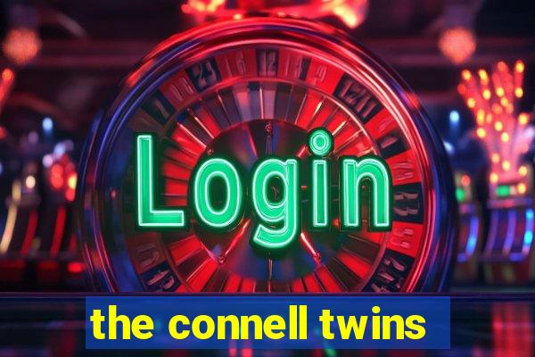 the connell twins