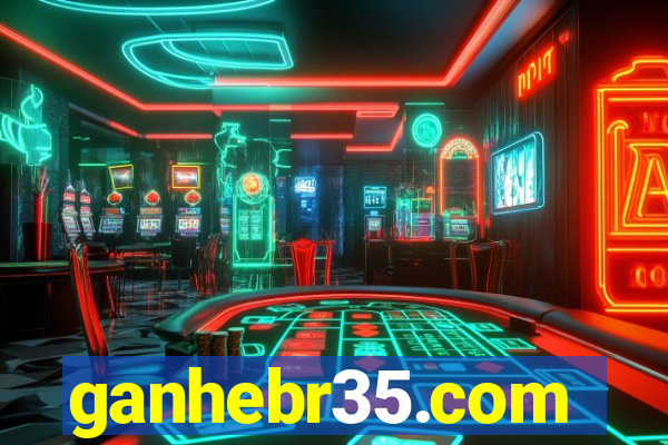 ganhebr35.com