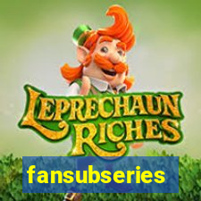 fansubseries