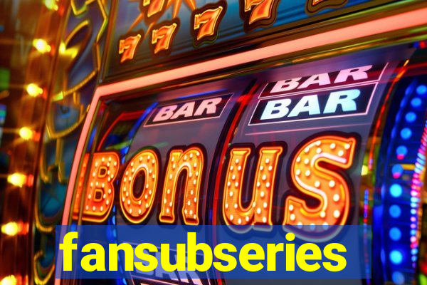 fansubseries