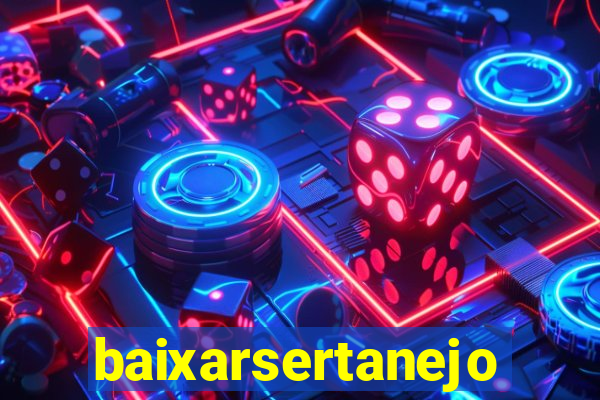 baixarsertanejo