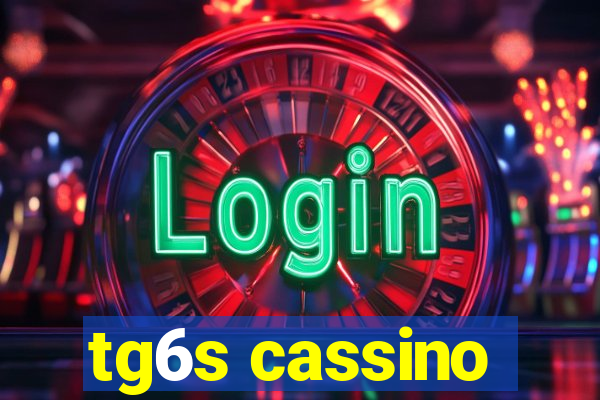 tg6s cassino