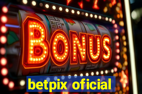 betpix oficial