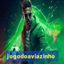 jogodoaviazinho