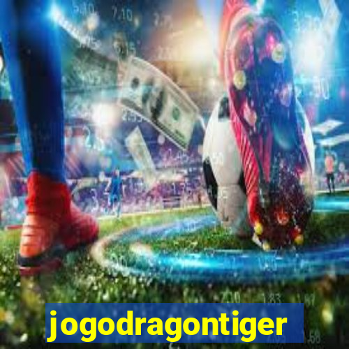 jogodragontiger