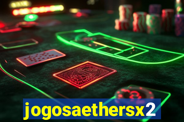 jogosaethersx2