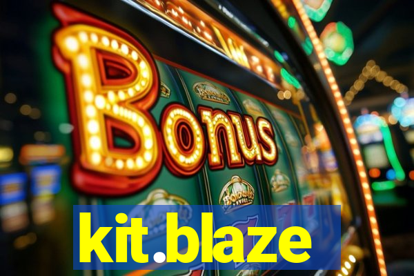 kit.blaze