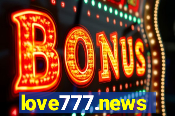 love777.news