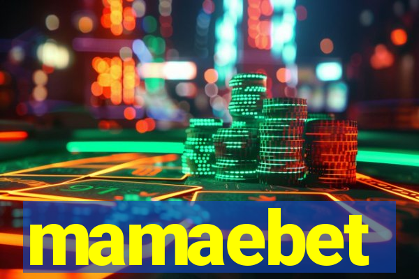 mamaebet