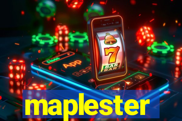 maplester