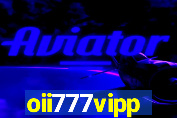 oii777vipp