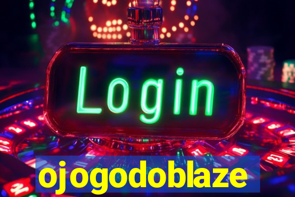 ojogodoblaze