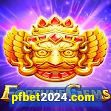 pfbet2024.com