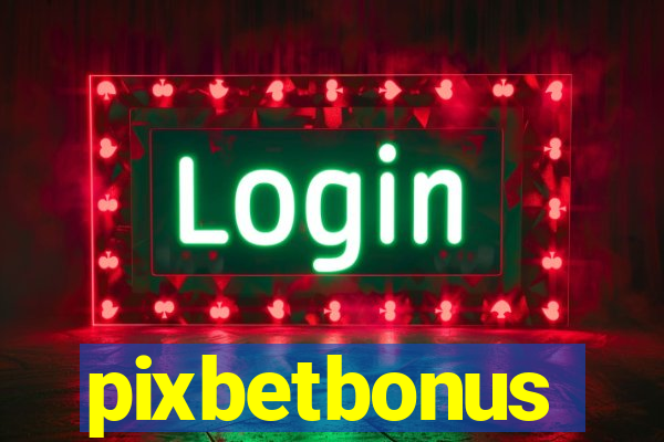 pixbetbonus