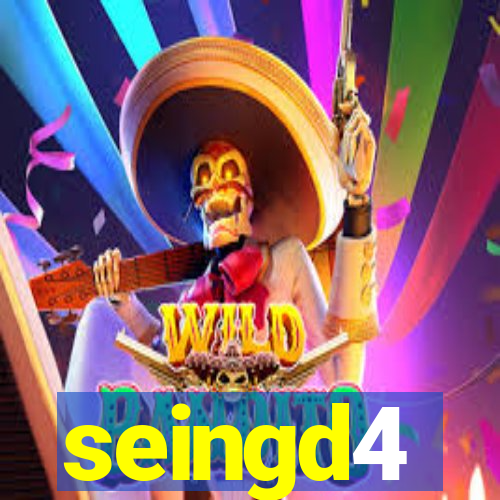 seingd4