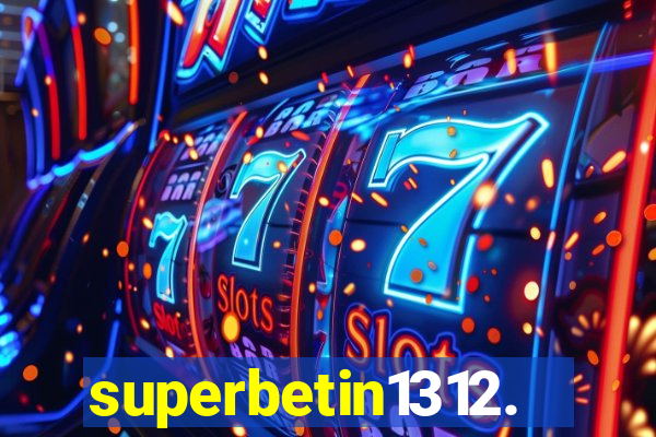 superbetin1312.com