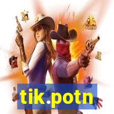 tik.potn