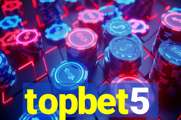 topbet5